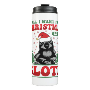 Termo Todo lo que quiero para Navidad es un perezoso