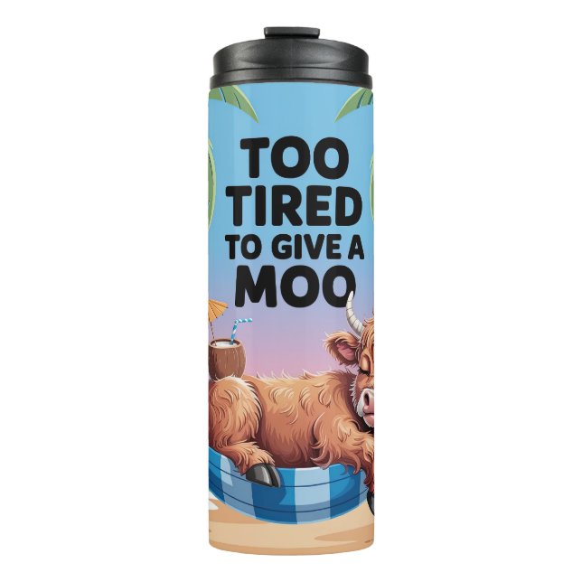 Termo Too Tired to Give a Moo with a cute cow (Anverso)