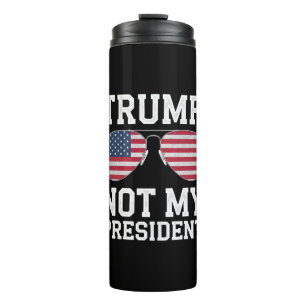 Termo Trump No Es Mi Presidente Anti Trump