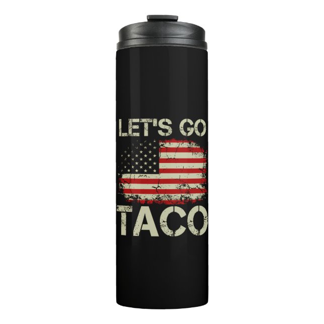 Termo Trump Siempre se Rajó Vámonos Taco (Anverso)