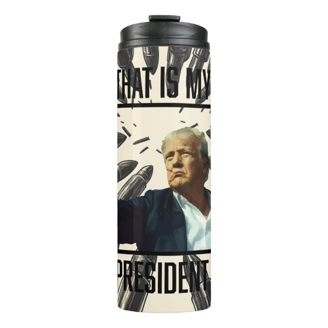 Termo Trump Tumbler: "Ese es mi presidente" (Anverso)