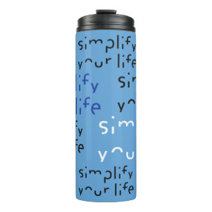 Termo Tumblador de color personalizado "Simplifica tu vi