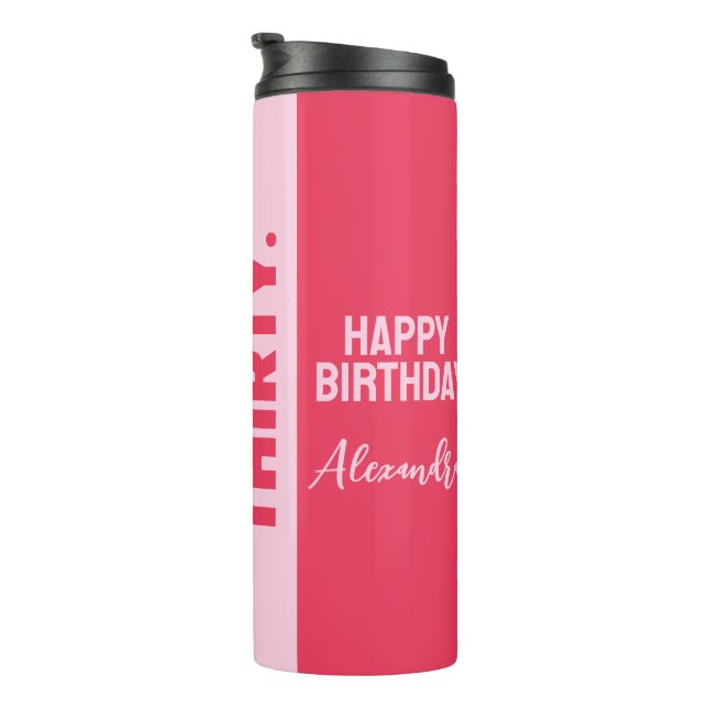 Termo Último cumpleaños número 30 de moda Negrita rosa y (Rotado hacia la derecha)
