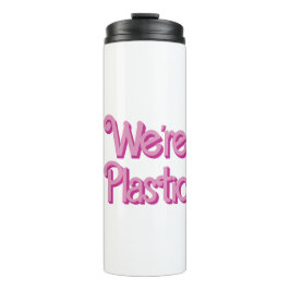 Termo Un rosa Somos plásticos