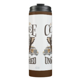 Termo Una gran copa de café es un tumbler sin igual