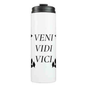 Termo Veni Vidi Vici Vine Y Vi Que Me Conquistaban