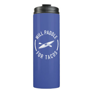 Termo Will Paddle For Tacos
