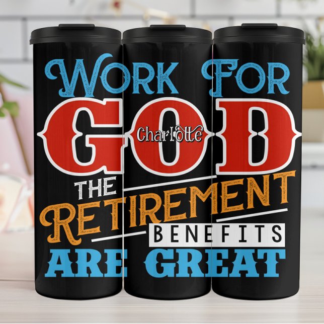 Termo Work For God Great Benefits (Subido por el creador)