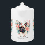 Tetera Bulldog francés florece té y besos franceses<br><div class="desc">Bulldog francés con flores y personalizados grises - Té y besos franceses.</div>