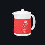 Tetera MANTENER CALMA y tener su texto en Coral<br><div class="desc">Un "Keep Calm and Carry On" personalizado diciendo sobre el coral rosado. Intenta con humor o capricho con tus palabras creativas en dos líneas editables de texto. Recuerde usar las letras CAPITAL para obtener los mejores resultados. Utilice el vínculo "Preguntar a este diseñador" para contactarnos con sus solicitudes de diseño...</div>