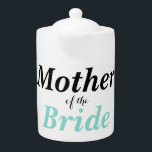 Tetera NOVIA Y Novias Fiesta De Té Madre De La Novia<br><div class="desc">Cariño,  diviértete con tu próximo fiesta o almuerzo con estas encantadoras teteras.  Personalízalos como tú eliges,  hacen grandes regalos para todos!  ¡Busque la coordinación de las teteras de la fiesta nupcial y hágalo un fabuloso fiesta de té!  Toda parte de la colección Bridal Party.</div>