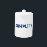 Tetera Simplificar<br><div class="desc">Nuestra vida está llena de detalles. Simplificar. - Henry David Thoreau</div>