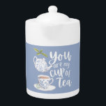 Tetera Tú Eres Mi Taza De Té Pot<br><div class="desc">Celebra al amante especial del té en tu vida con este hermoso recipiente de té, "Eres mi taza de té"! Colección coincidente disponible!</div>