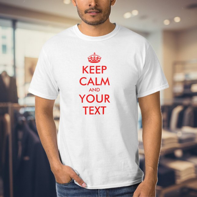 Texto del personalizado Conservar camiseta tranqui (Custom keep calm tee)