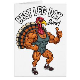 Thanksgiving Leg Day Greeting Card