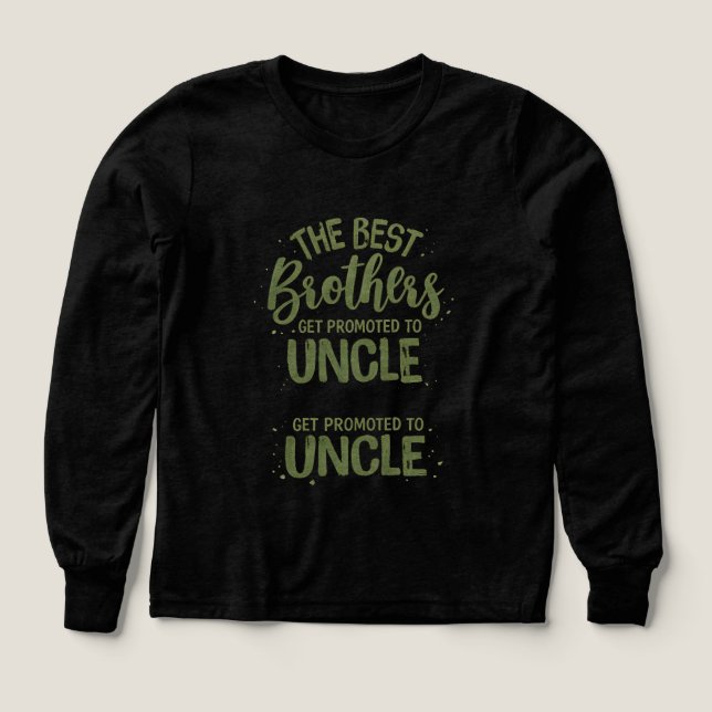 The Best Brothers Get Promoted to Uncle – Funny Fa (Diseño frontal)