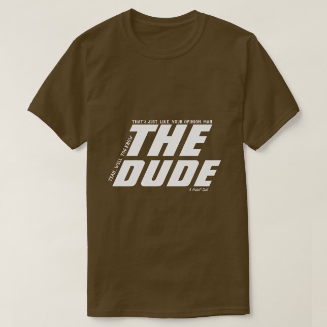 The Dude (tu opinión) - Una camiseta del señor (Diseño del anverso)