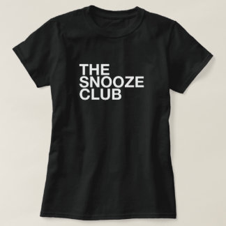The Snooze Club - Camiseta de tipografía minimalis