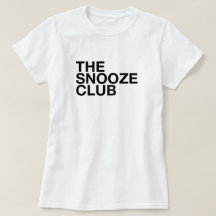 The Snooze Club - Camiseta de tipografía minimalis