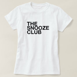 The Snooze Club - Camiseta de tipografía minimalis