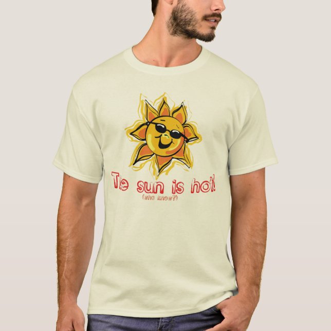 The Sun es camiseta caliente (Anverso)