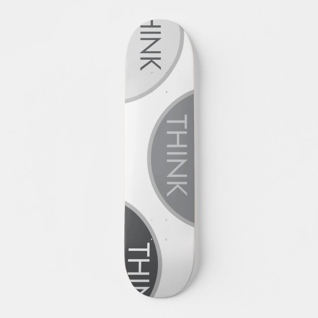 Think Skateboard deck (Anverso )