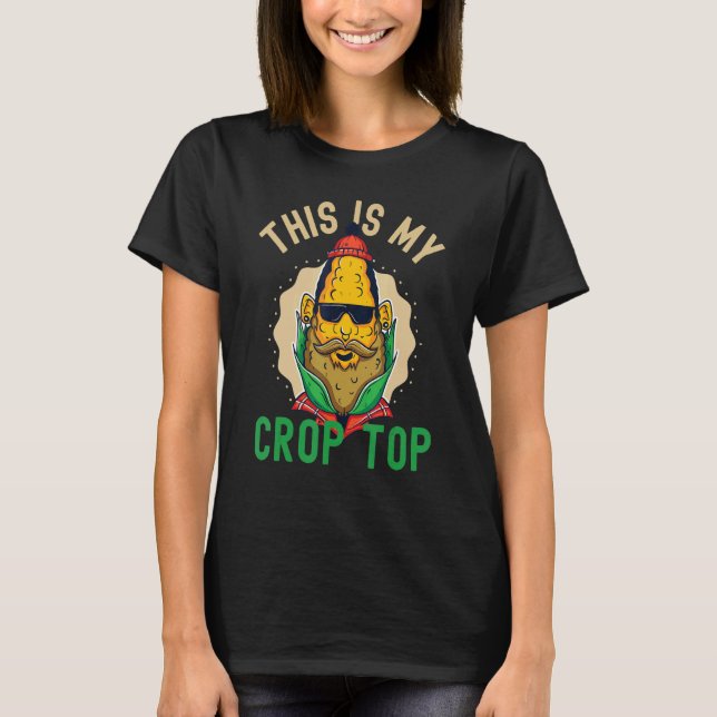 This is My Crop Top Corn  Corn  Farmer Farming 4 (Anverso)