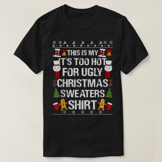 This is My Its To Hot For UGLY Christmas Sweaters  (Diseño del anverso)