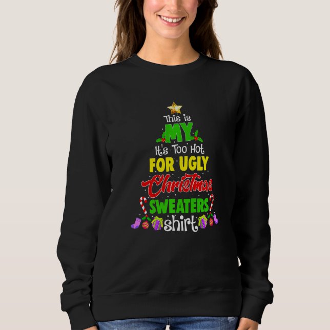 This Is My It's Too Hot For Ugly Christmas Sweater (Anverso)