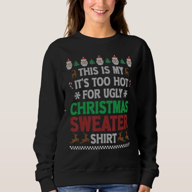 This Is My It's Too Hot For Ugly Christmas Sweater (Anverso)