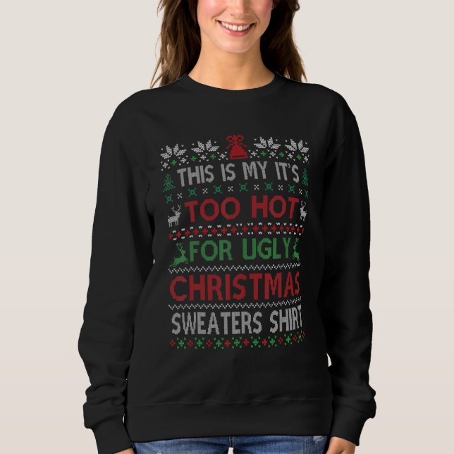 This Is My It's Too Hot For Ugly Christmas Sweater (Anverso)
