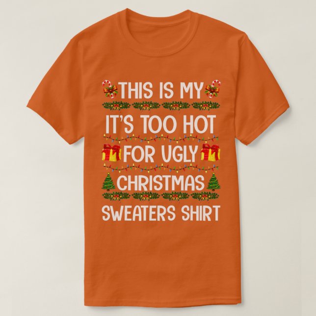 This Is My It's Too Hot For Ugly Christmas Sweater (Diseño del anverso)
