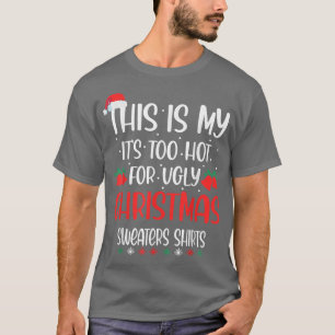 This Is My It's Too Hot For Ugly Christmas Sweater