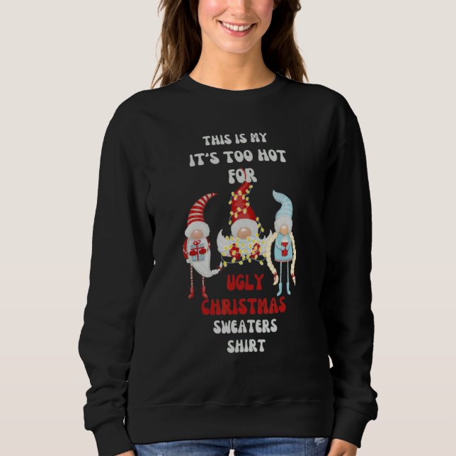 This Is My It's Too Hot for Ugly Christmas Sweater (Anverso)