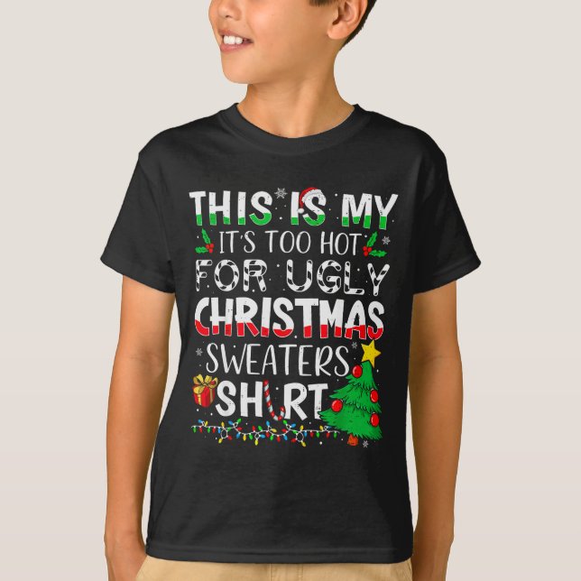 This Is My It's Too Hot For Ugly Christmas Sweater (Anverso)