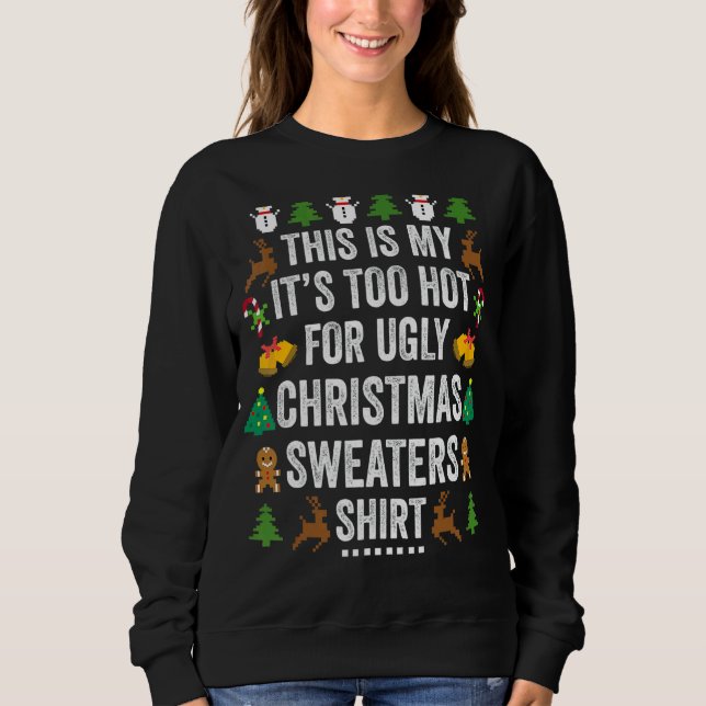 This Is My It's Too Hot For Ugly Christmas Sweater (Anverso)