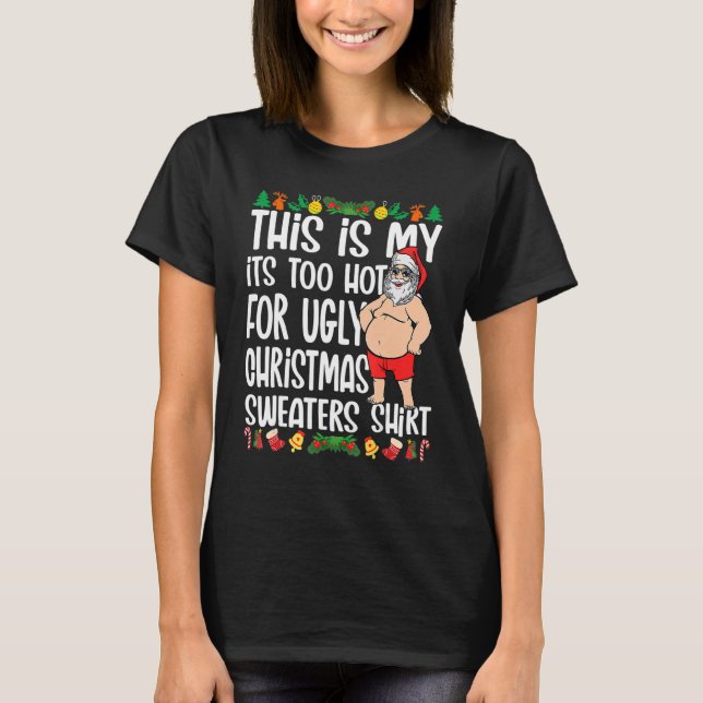 This Is My It's Too Hot For Ugly Christmas Sweater (Anverso)