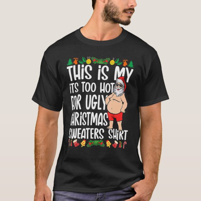 This Is My It's Too Hot For Ugly Christmas Sweater (Anverso)