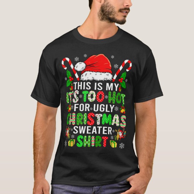 This Is My It's Too Hot For Ugly Christmas Sweater (Anverso)