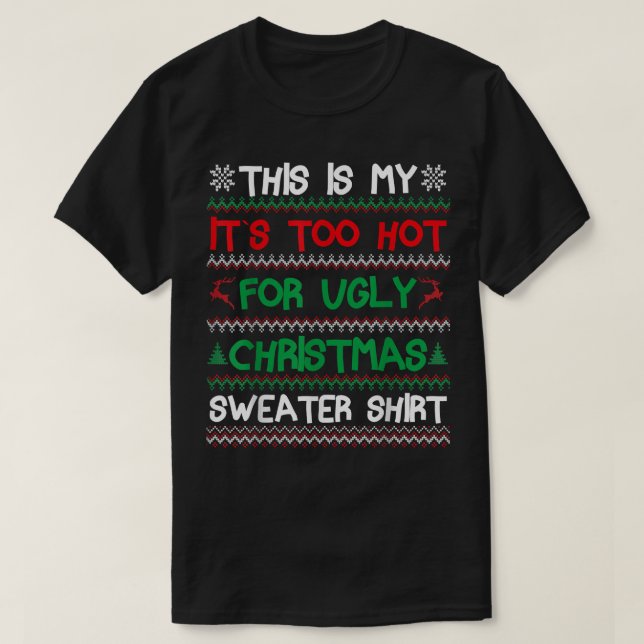 This Is My Its Too Hot For Ugly Christmas Sweater  (Diseño del anverso)