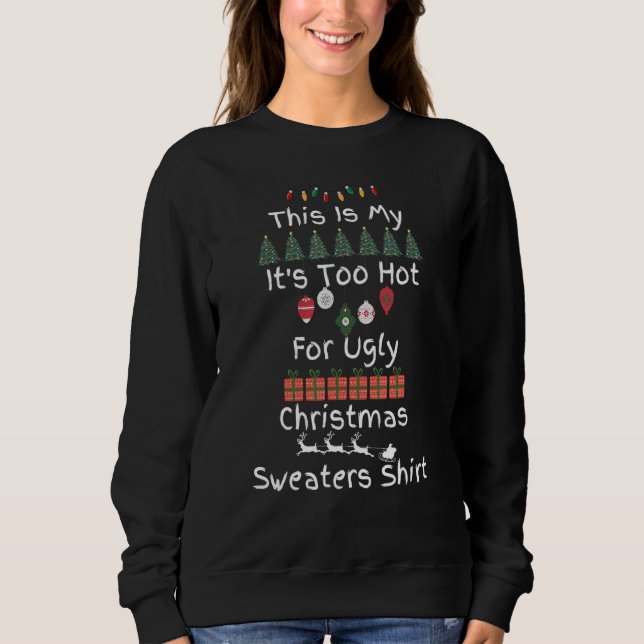 This Is My It's Too Hot For Ugly Christmas Sweater (Anverso)