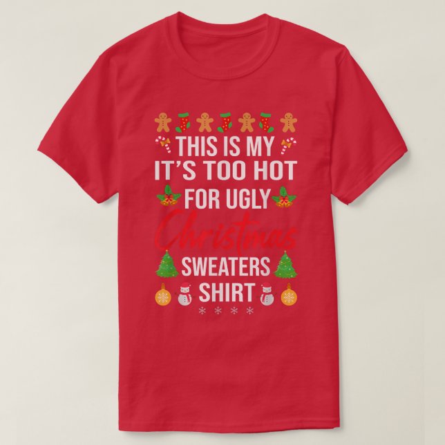 This Is My It's Too Hot For Ugly Christmas Sweater (Diseño del anverso)