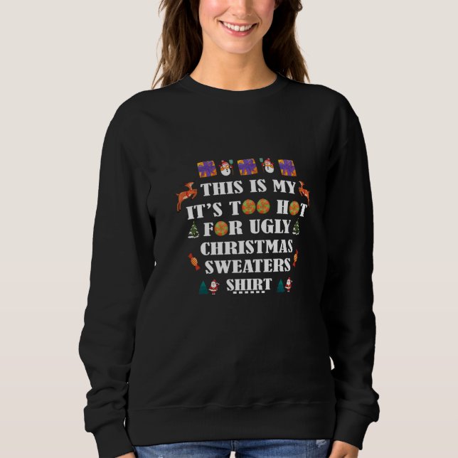 This Is My It's Too Hot For Ugly Christmas Sweater (Anverso)