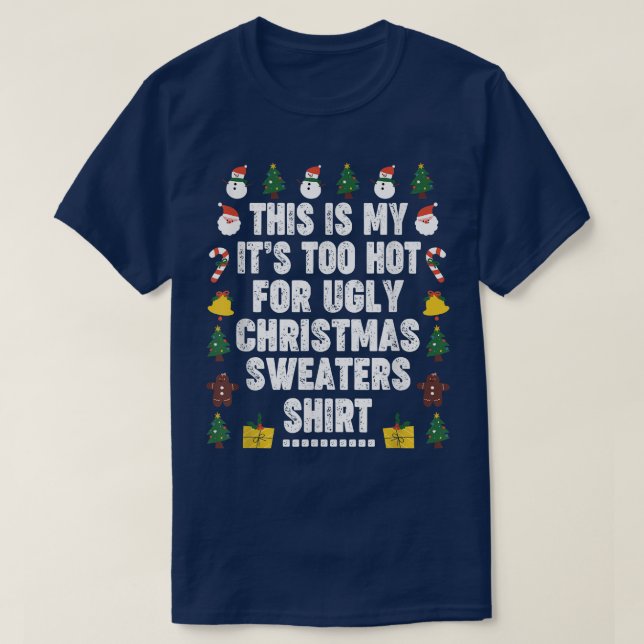 This Is My It's Too Hot For Ugly Christmas Sweater (Diseño del anverso)