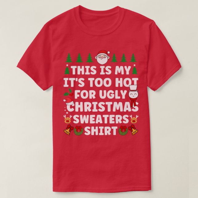 This Is My It's Too Hot For Ugly Christmas Sweater (Diseño del anverso)