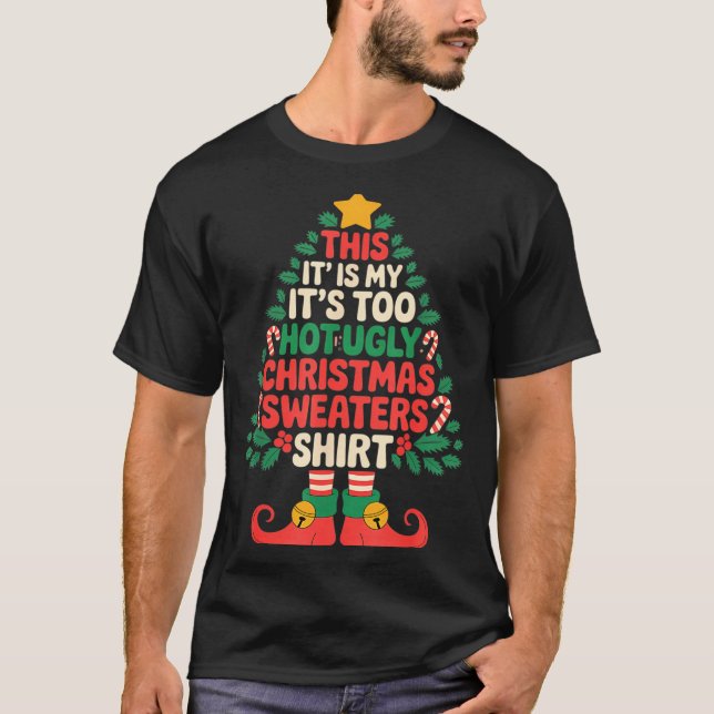 This Is My It's Too Hot For Ugly Christmas Sweater (Anverso)