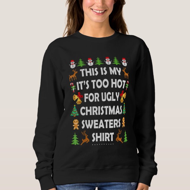 This Is My It's Too Hot For Ugly Christmas Sweater (Anverso)