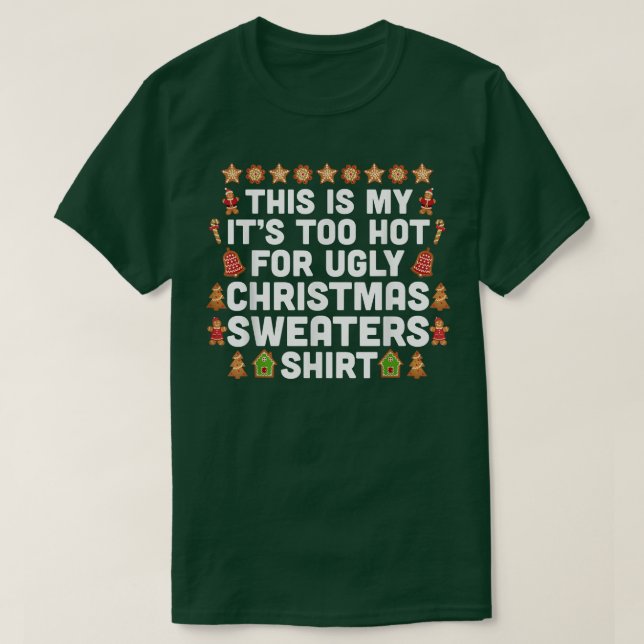 This Is My It's Too Hot For Ugly Christmas Sweater (Diseño del anverso)