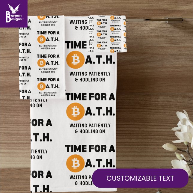 TIEMPO DIVERTIDO PARA UN Crypto DE BATH (Bitcoin T (Fun TIME FOR A B.A.T.H. (Bitcoin All Time High) crypto bath towel set with CUSTOMIZABLE text.)
