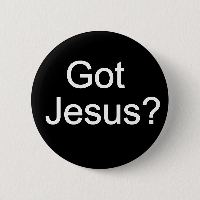 ¿Tiene a Jesús? Chapa (Anverso)
